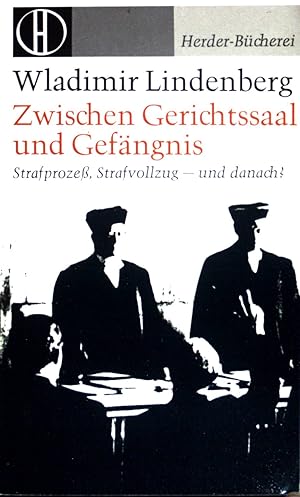 Bild des Verkufers fr Zwischen Gerichtssaal und Gefngnis: Strafproze, Strafvollzug- und danach ?. (NR: 378) zum Verkauf von books4less (Versandantiquariat Petra Gros GmbH & Co. KG)