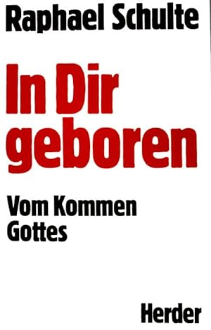 Bild des Verkufers fr In dir geboren: Vom kommenen Gottes. zum Verkauf von books4less (Versandantiquariat Petra Gros GmbH & Co. KG)