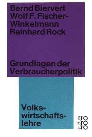 Bild des Verkufers fr Grundlagen der Verbraucherpolitik: Volkswirtschaftslehre. (Nr. 113) zum Verkauf von books4less (Versandantiquariat Petra Gros GmbH & Co. KG)