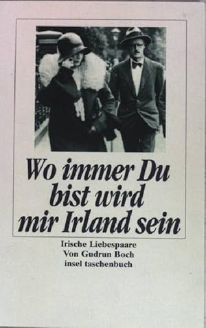 Seller image for Wo immer du bist wird mir Irland sein. (Nr. 1712) for sale by books4less (Versandantiquariat Petra Gros GmbH & Co. KG)