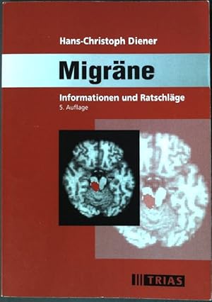 Seller image for Migrne: Informationen und Ratschlge. for sale by books4less (Versandantiquariat Petra Gros GmbH & Co. KG)