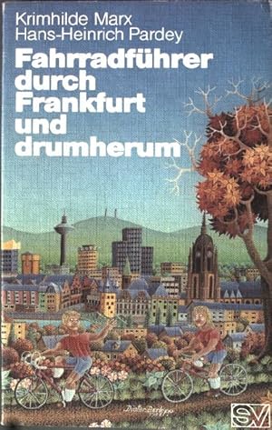 Seller image for Fahrradfhrer durch Frankfurt und drumherum. for sale by books4less (Versandantiquariat Petra Gros GmbH & Co. KG)