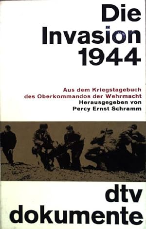 Imagen del vendedor de Die Invasion 1944: Aus dem Kriegstagebuch des Oberkommandos der Wehrmacht. (NR: 130) a la venta por books4less (Versandantiquariat Petra Gros GmbH & Co. KG)