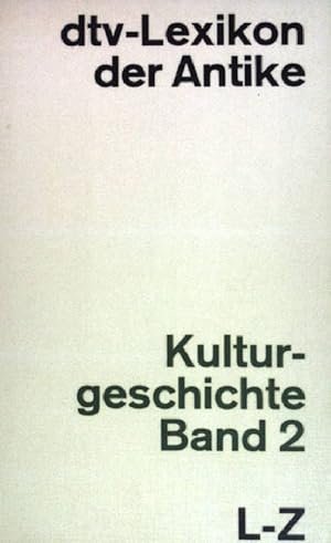 Seller image for dtv-Lexikon der Antike: Kulturgeschichte Band 2 L-Z. (NR:3083) for sale by books4less (Versandantiquariat Petra Gros GmbH & Co. KG)