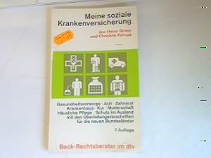 Seller image for Meine soziale Krankenversicherung: Gesundheitsvorsorge Arzt Zahnarzt Krankenhaus Kur Mutterschaft Husliche Pflege Schutz im Ausland mit dem berleitungsvorschriften fr die neuen Bundeslnder. 7Auflage. for sale by books4less (Versandantiquariat Petra Gros GmbH & Co. KG)