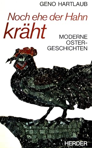Bild des Verkufers fr Noch ehe der Hahn krht: Moderne Ostergeschichten. zum Verkauf von books4less (Versandantiquariat Petra Gros GmbH & Co. KG)