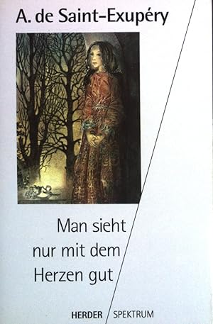 Image du vendeur pour Man sieht nur mit dem Herzen gut. (Nr 4039) mis en vente par books4less (Versandantiquariat Petra Gros GmbH & Co. KG)