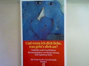 Seller image for Und wenn ich dich liebe was gehts dich an. Nr. 11612, for sale by books4less (Versandantiquariat Petra Gros GmbH & Co. KG)