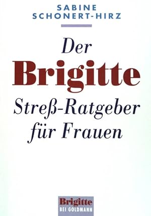 Bild des Verkufers fr Der Brigitte Stressratgeber fr Frauen. (Nr. 13913) zum Verkauf von books4less (Versandantiquariat Petra Gros GmbH & Co. KG)