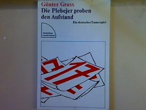 Bild des Verkufers fr Die Plebejer proben den Aufstand. (Nr. 250) zum Verkauf von books4less (Versandantiquariat Petra Gros GmbH & Co. KG)