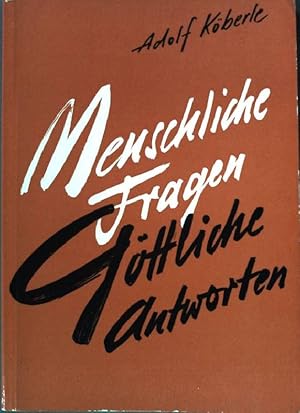 Imagen del vendedor de Menschliche Fragen, Gttliche Antworten. a la venta por books4less (Versandantiquariat Petra Gros GmbH & Co. KG)