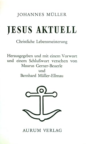 Bild des Verkufers fr Jesus aktuell: christliche Lebensmeisterung. zum Verkauf von books4less (Versandantiquariat Petra Gros GmbH & Co. KG)