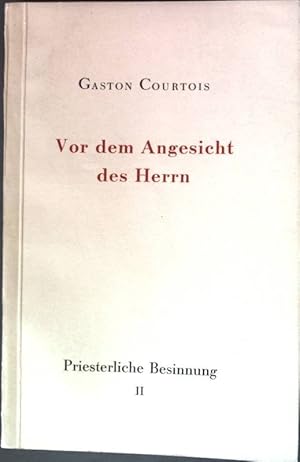 Bild des Verkufers fr Vor dem Angesicht des Herrn: Priesterliche Besinnung Bd. 2. zum Verkauf von books4less (Versandantiquariat Petra Gros GmbH & Co. KG)