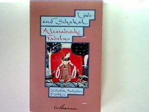 Seller image for Lwe und Schakal: Altarabische Fabeln for sale by books4less (Versandantiquariat Petra Gros GmbH & Co. KG)