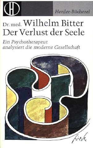 Imagen del vendedor de Der Verlust der Seele: Ein Psychotherapeut analysiert die moderne Gesellschaft. (NR: 333) a la venta por books4less (Versandantiquariat Petra Gros GmbH & Co. KG)