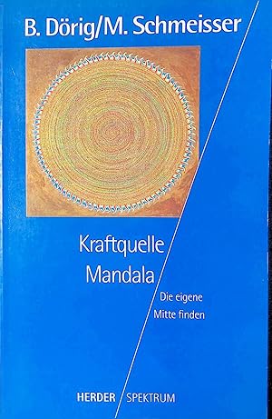 Seller image for Kraftquelle Mandala: Die eigene Mitte finden. for sale by books4less (Versandantiquariat Petra Gros GmbH & Co. KG)