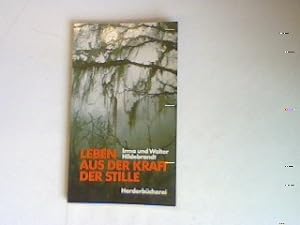Bild des Verkufers fr Leben aus der Kraft der Stille. zum Verkauf von books4less (Versandantiquariat Petra Gros GmbH & Co. KG)