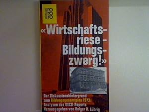 Bild des Verkufers fr Wirtschaftsriese Bildungszwerg. (Nr. 1660) zum Verkauf von books4less (Versandantiquariat Petra Gros GmbH & Co. KG)