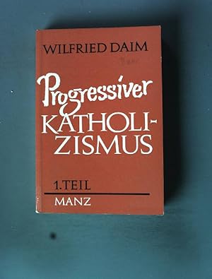 Seller image for Progressiver Katholizismus 1. Teil. for sale by books4less (Versandantiquariat Petra Gros GmbH & Co. KG)