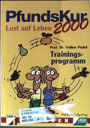 Bild des Verkufers fr Pfundskur 2000: Lust auf Leben - Trainingsprogramm. zum Verkauf von books4less (Versandantiquariat Petra Gros GmbH & Co. KG)