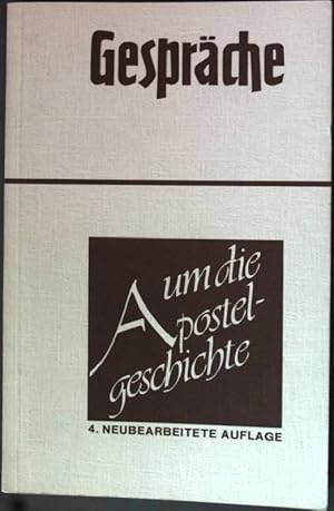 Bild des Verkufers fr Gesprche um die Apostelgeschichte. zum Verkauf von books4less (Versandantiquariat Petra Gros GmbH & Co. KG)