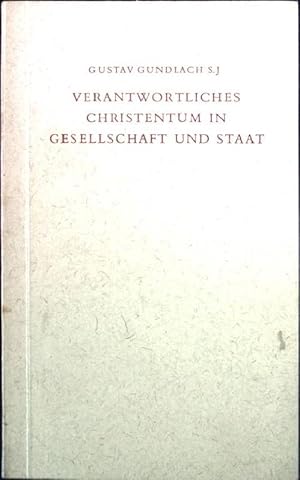 Bild des Verkufers fr Verantwortliches Christentum in Gesellschaft und Staat zum Verkauf von books4less (Versandantiquariat Petra Gros GmbH & Co. KG)