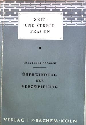 Bild des Verkufers fr berwindung der Verzweiflung zum Verkauf von books4less (Versandantiquariat Petra Gros GmbH & Co. KG)