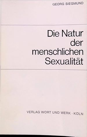 Bild des Verkufers fr Die Natur der menschlichen Sexualitt. zum Verkauf von books4less (Versandantiquariat Petra Gros GmbH & Co. KG)