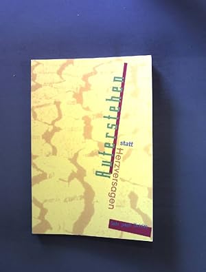 Seller image for Auferstehen statt Herzversagen. for sale by books4less (Versandantiquariat Petra Gros GmbH & Co. KG)