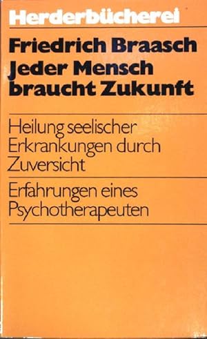 Seller image for Jeder Mensch braucht Zukunft. (Nr 570) for sale by books4less (Versandantiquariat Petra Gros GmbH & Co. KG)