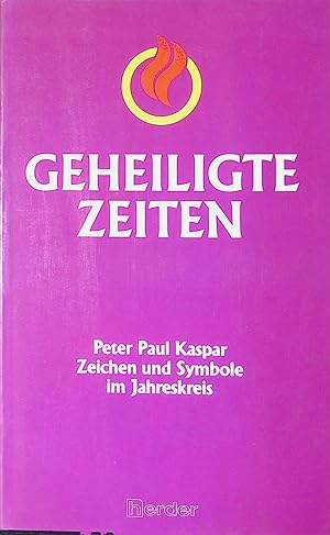 Seller image for Geheiligte Zeiten. for sale by books4less (Versandantiquariat Petra Gros GmbH & Co. KG)