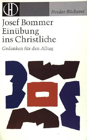 Seller image for Einbung ins Christliche: Gedanken fr den Alltag. (NR: 369) for sale by books4less (Versandantiquariat Petra Gros GmbH & Co. KG)