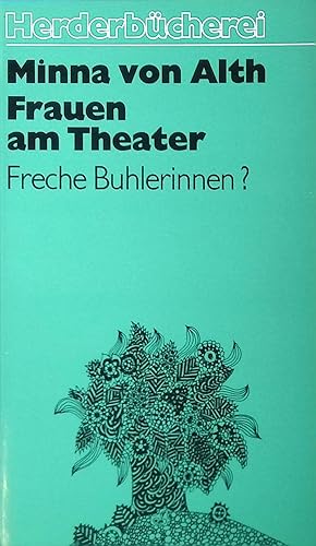 Seller image for Frauen am Theater: Freche Buhlerinnen ?. for sale by books4less (Versandantiquariat Petra Gros GmbH & Co. KG)