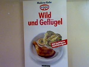 Image du vendeur pour Moderne Kche: Wild und Geflgel. mis en vente par books4less (Versandantiquariat Petra Gros GmbH & Co. KG)