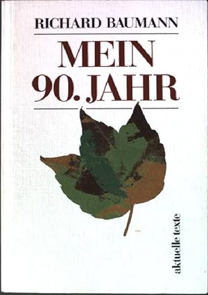 Seller image for Mein 90. Jahr. for sale by books4less (Versandantiquariat Petra Gros GmbH & Co. KG)