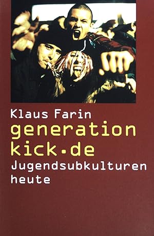 Bild des Verkäufers für Generation Kick.de: Jugendsubkulturen heute. zum Verkauf von books4less (Versandantiquariat Petra Gros GmbH & Co. KG)