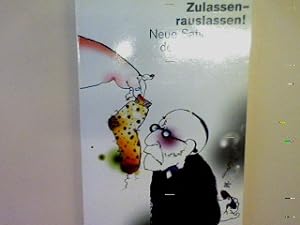 Seller image for Zulassen rauslassen: Neue Satiren aus der Psychowelt. for sale by books4less (Versandantiquariat Petra Gros GmbH & Co. KG)