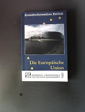 Bild des Verkufers fr Die europische Union. zum Verkauf von books4less (Versandantiquariat Petra Gros GmbH & Co. KG)