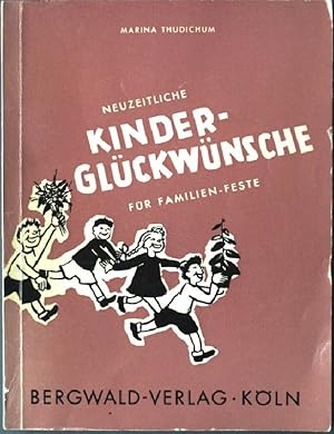 Image du vendeur pour Neuzeitliche Kinderglckwnsche fr Familienfeste. mis en vente par books4less (Versandantiquariat Petra Gros GmbH & Co. KG)