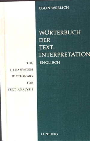 Seller image for Wrterbuch der Textinterpretation. The Field System Dictionary for Text Analysis. for sale by books4less (Versandantiquariat Petra Gros GmbH & Co. KG)