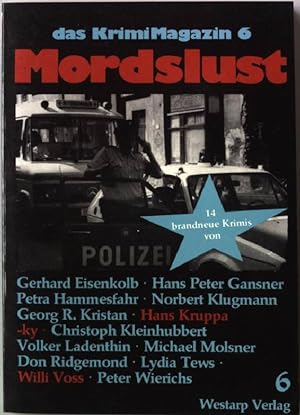 Seller image for Mordslust. KrimiMagazin - Band 6. for sale by books4less (Versandantiquariat Petra Gros GmbH & Co. KG)