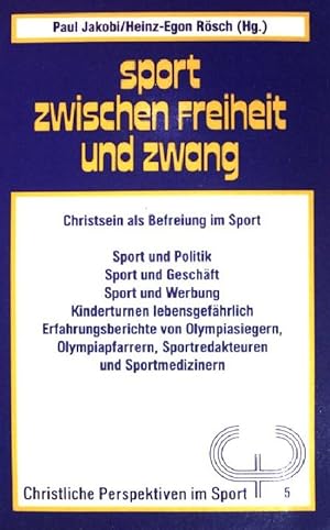 Seller image for Sport zwischen Freiheit und Zwang: Christsein als Befreiung im Sport. (Nr. 105) for sale by books4less (Versandantiquariat Petra Gros GmbH & Co. KG)