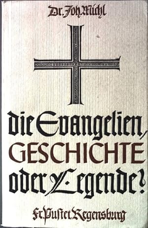 Bild des Verkufers fr Die Evangelien: Geschichte oder Legende? zum Verkauf von books4less (Versandantiquariat Petra Gros GmbH & Co. KG)