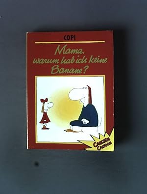 Bild des Verkufers fr Mama, warum hab ich keine Banane? zum Verkauf von books4less (Versandantiquariat Petra Gros GmbH & Co. KG)