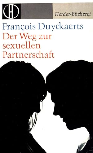 Bild des Verkufers fr Der Weg zur sexuellen Partnerschaft. (NR: 323) zum Verkauf von books4less (Versandantiquariat Petra Gros GmbH & Co. KG)
