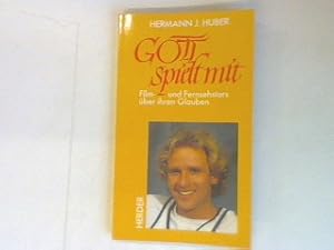 Imagen del vendedor de Gott spielt mit: Film- und Fernsehstars ber ihren Glauben. a la venta por books4less (Versandantiquariat Petra Gros GmbH & Co. KG)