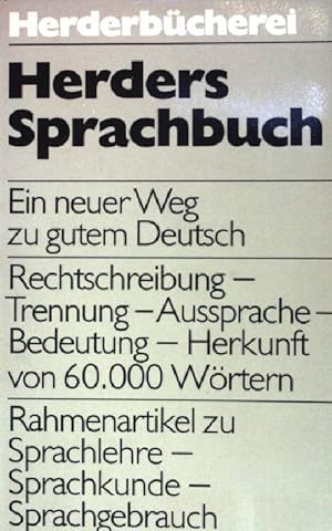 Imagen del vendedor de Herders Sprachbuch. Ein neuer Weg zu gutem Deutsch. (Nr. 470) a la venta por books4less (Versandantiquariat Petra Gros GmbH & Co. KG)