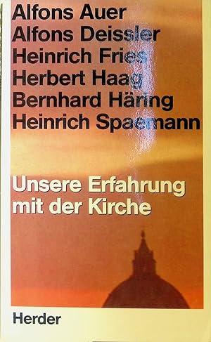 Bild des Verkufers fr Unsere Erfahrung mit der Kirche. zum Verkauf von books4less (Versandantiquariat Petra Gros GmbH & Co. KG)