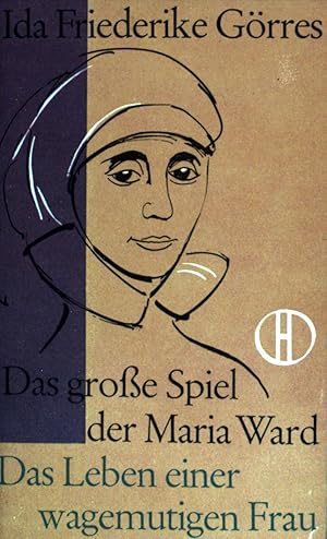 Immagine del venditore per Das groe Spiel der Maria Ward: Das Leben einer wagemutigen Frau. (NR: 64) venduto da books4less (Versandantiquariat Petra Gros GmbH & Co. KG)