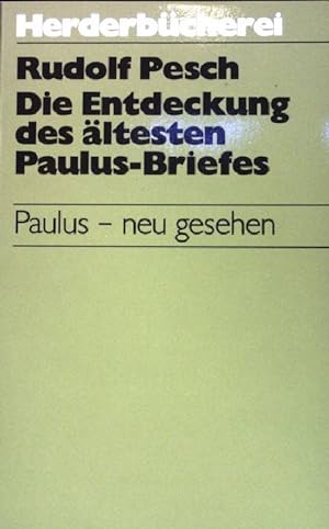 Immagine del venditore per Die Entdeckung des ltesten Paulus- Briefes: Paulus- neu gesehen. (NR: 1167) venduto da books4less (Versandantiquariat Petra Gros GmbH & Co. KG)